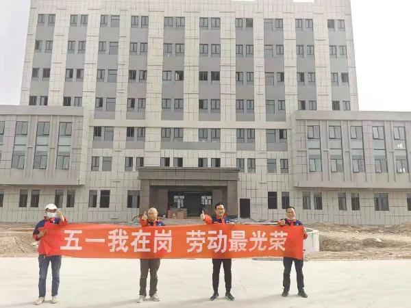 五一我在崗系列|新疆區域全體員工堅守崗位忙施工